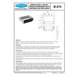 Bobrick B-273 ClassicSeries Single Roll Toilet Tissue Dispenser with Controlled Delivery and Satin Finish Bobrick B-273 ClassicSeries Single Roll Toilet Tissue Dispenser with Controlled Delivery and Satin Finish